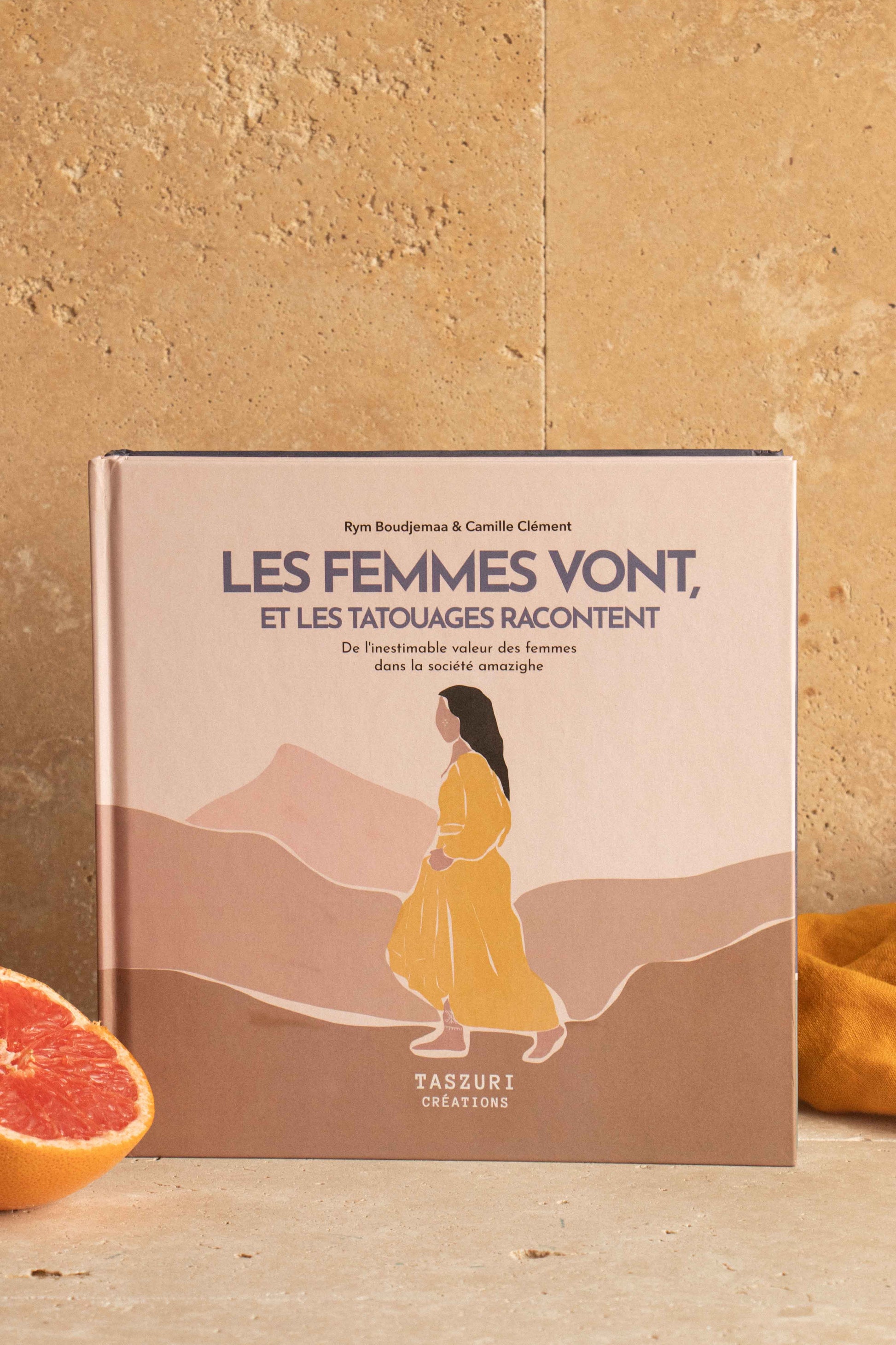 Livre - Les femmes vont, et les tatouages racontent - Le livre référence sur les tatouages amazighs féminins